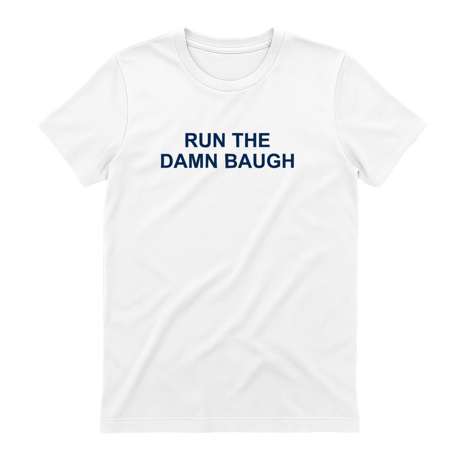 RTDB Run The Damn Bauch T-shirt