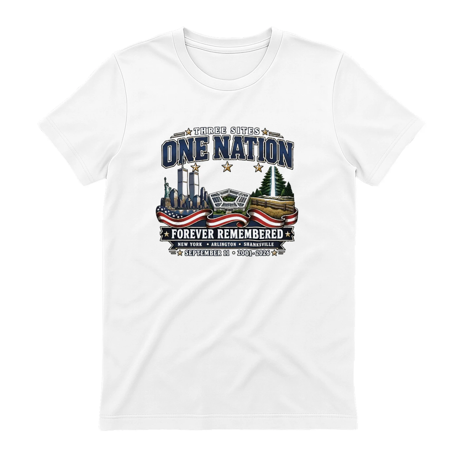Three Sites One Nation September 11 Forever Remembered 20012026 Memorial T-shirt  911 Remembrance Design