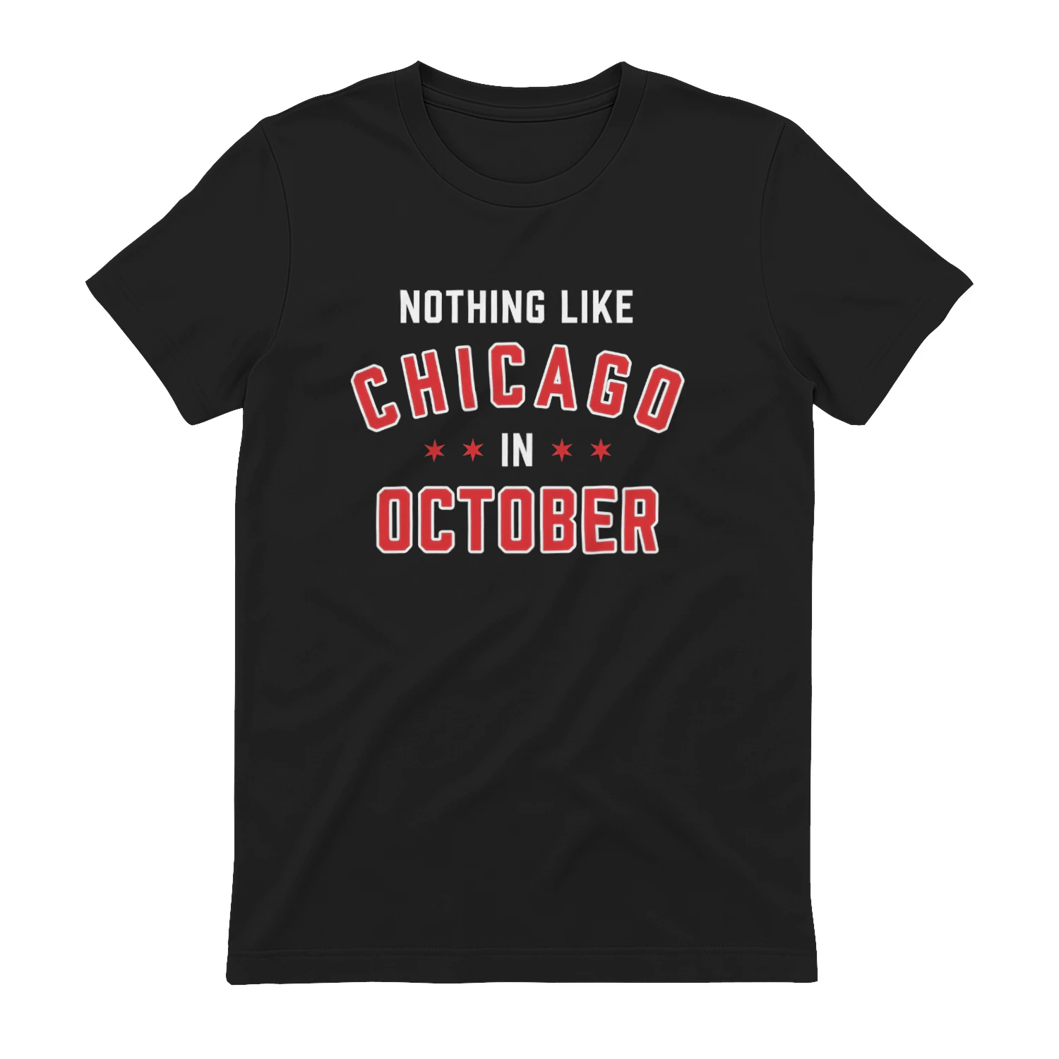 Nothing Like Chicago Baseball In October T-shirt