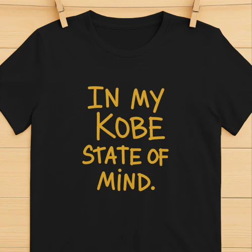 Original In My Kobe State of Mind Los Angeles Lakers Shirt  Kobe Bryant Basketball Design