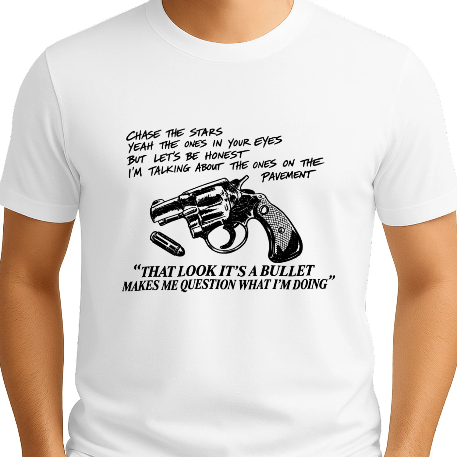 That Look Its A Bullet Makes Me Question What I Am Doing T-shirt  Funny Bullet Humor Design