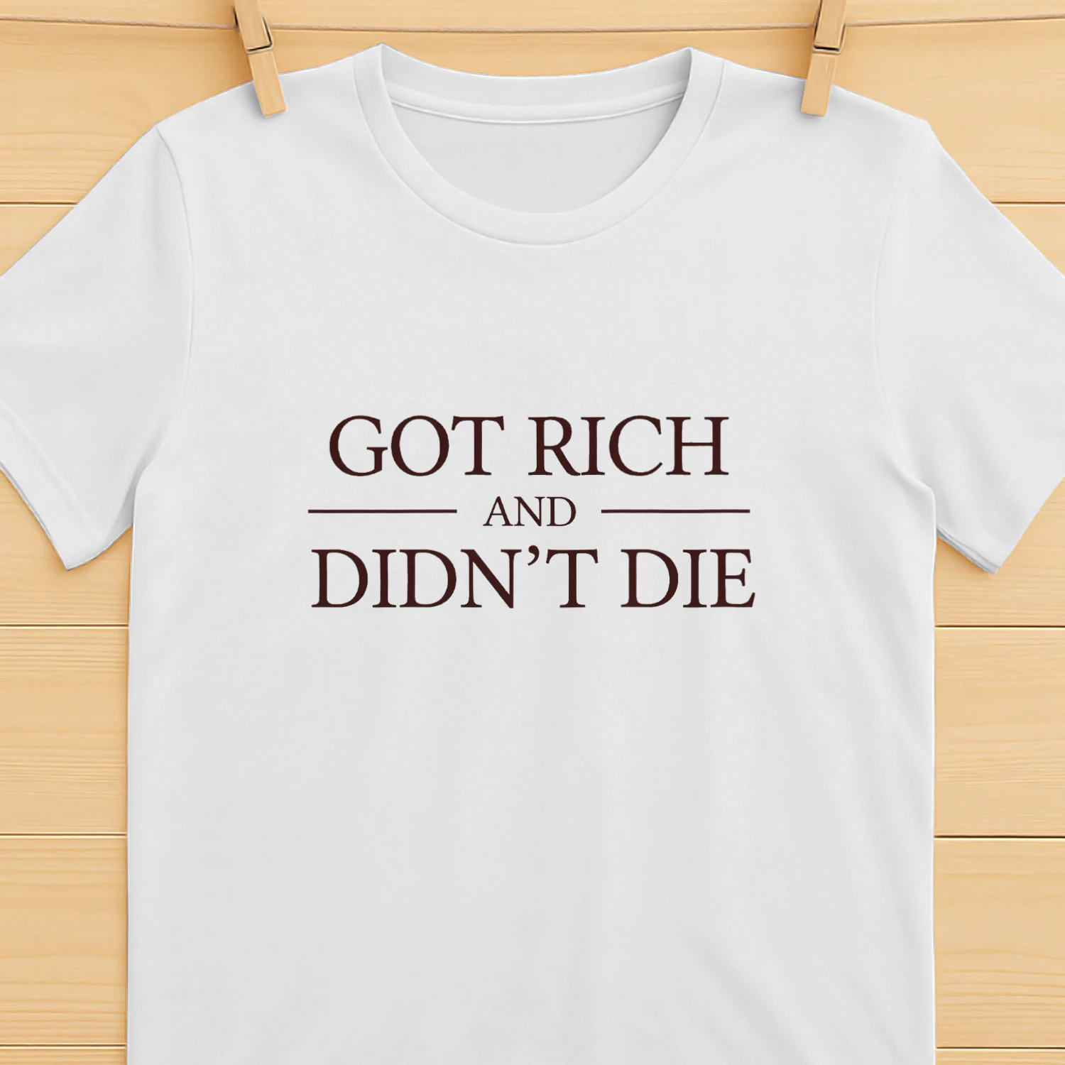 Got_Rich_and_Didn_t_Die_shirt