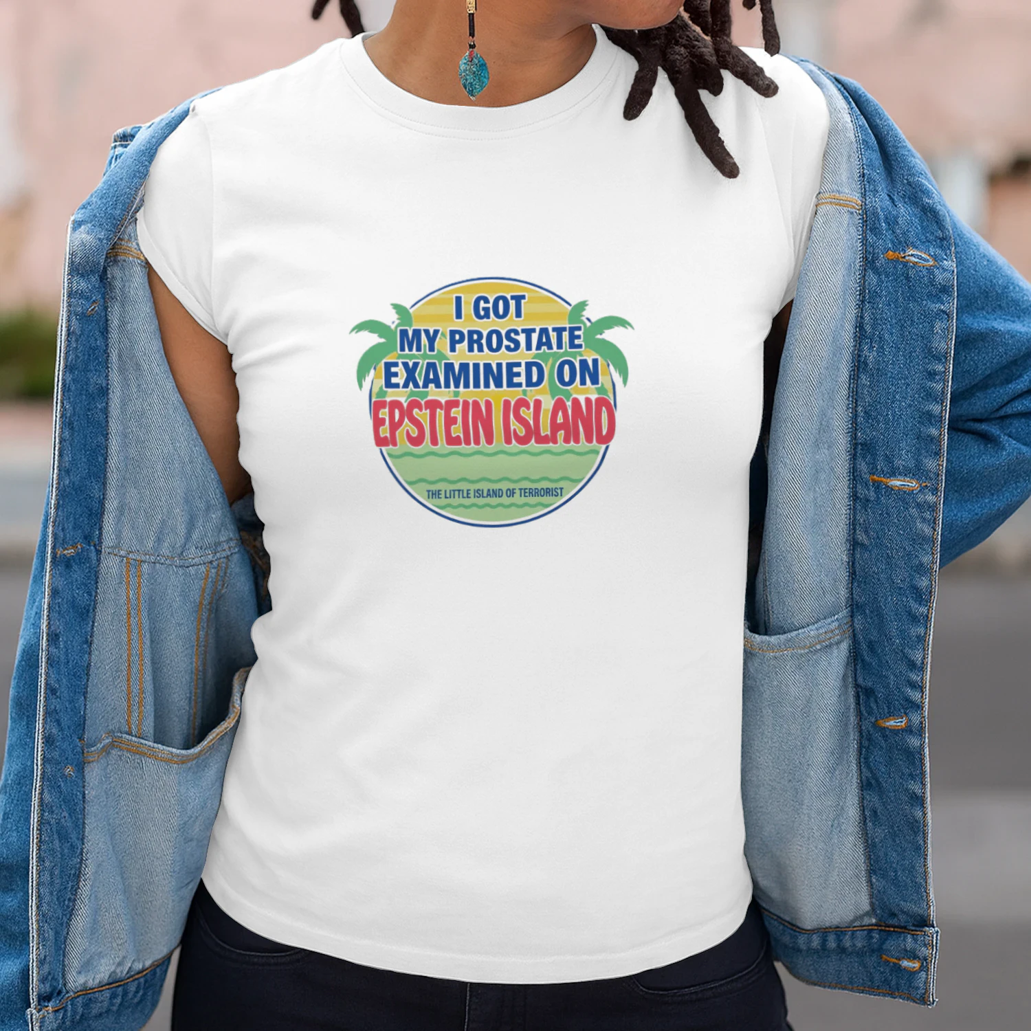 I Got My Prostate Examined On Epstein Island Shirt
