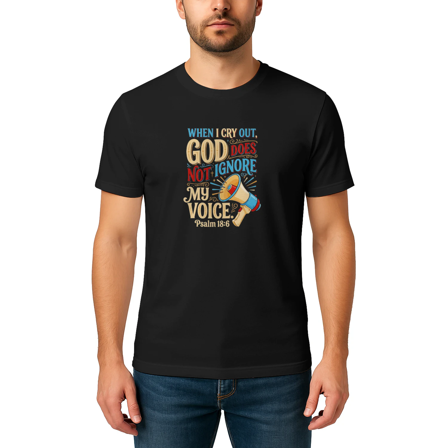 When I Cry Out God Does Not Ignore My Voice Psalm 18 6 shirt