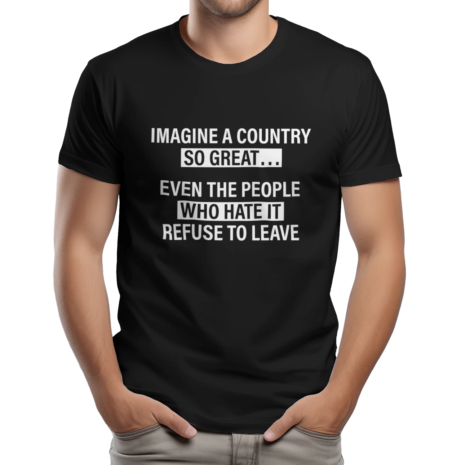 Imagine a Country So Great Even the People Shirt