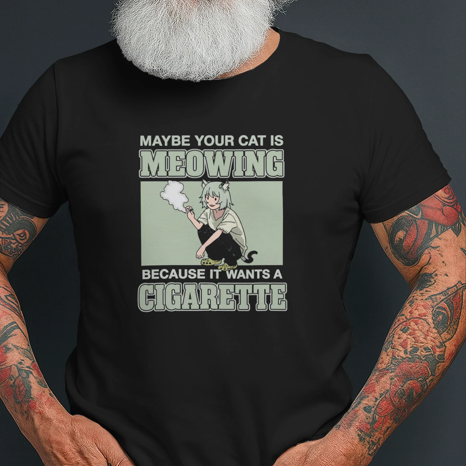 Maybe Your Cat Is Meowing Because It Wants A Cigarette T-shirt  Funny Cat Humor Design