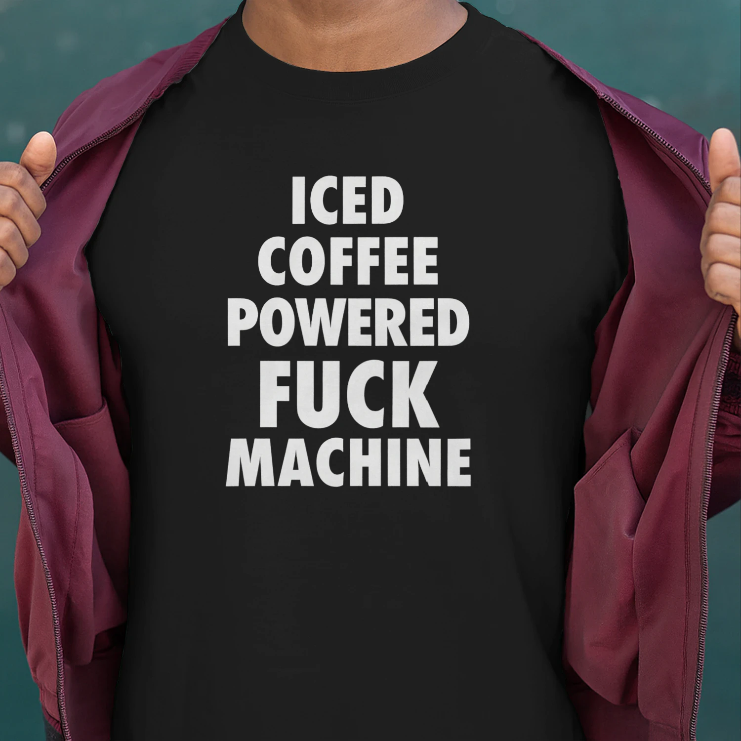 Iced Coffee Powered Fuck Machine Shirt