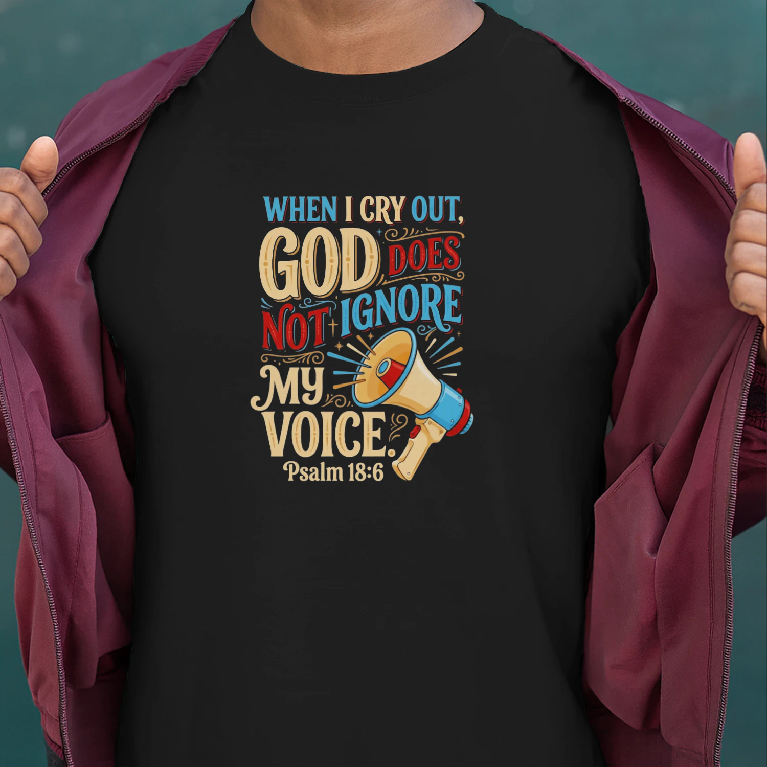 When I Cry Out God Does Not Ignore My Voice Psalm 18 6 shirt