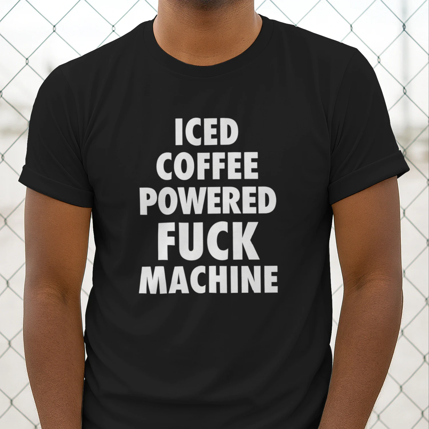 Iced Coffee Powered Fuck Machine Shirt