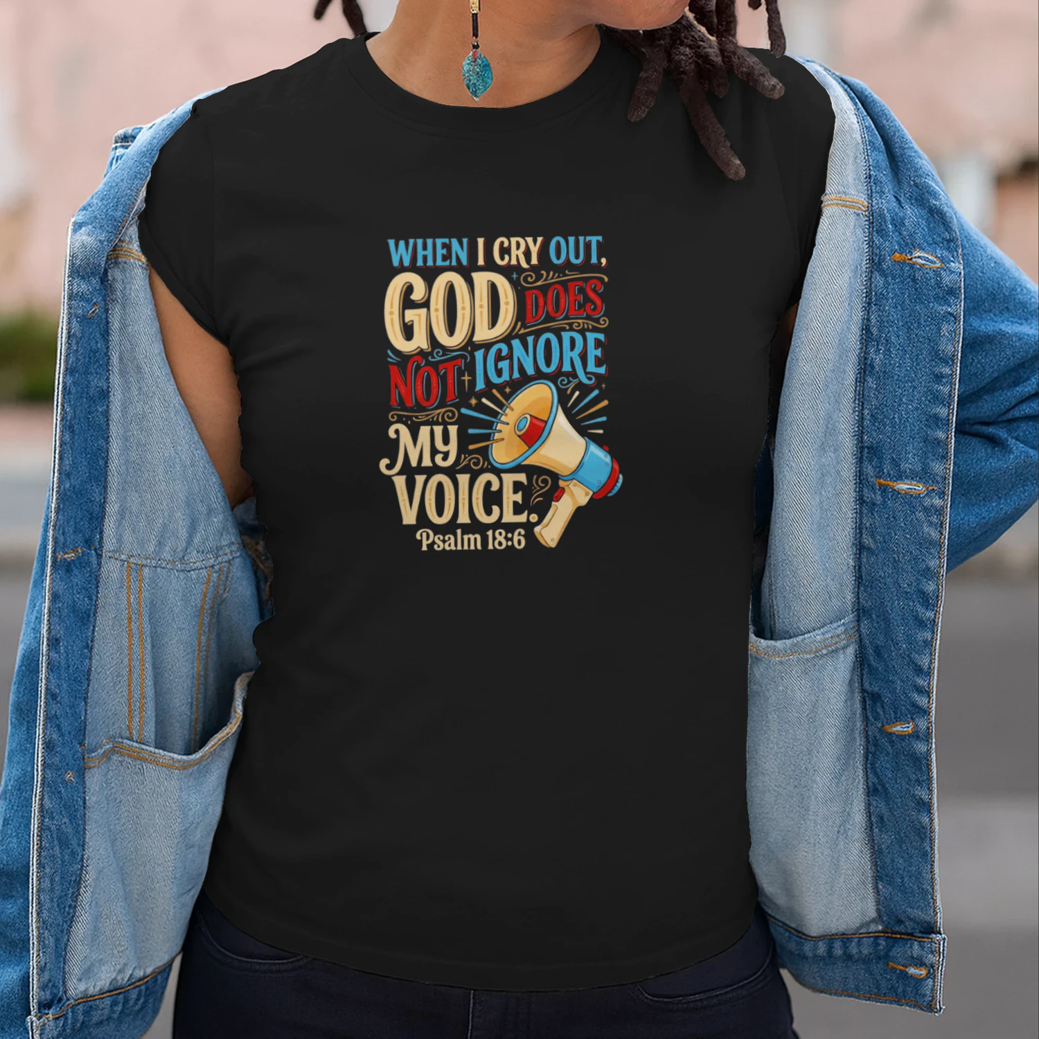 When I Cry Out God Does Not Ignore My Voice Psalm 18 6 shirt