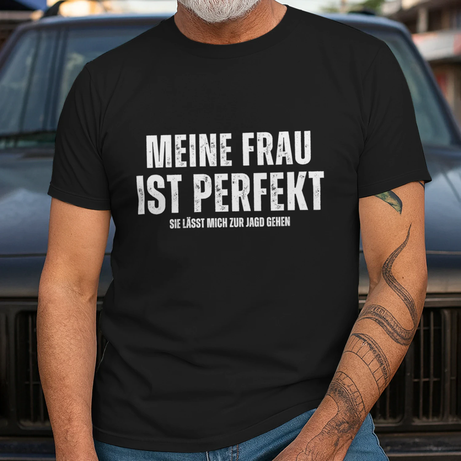 MEINE FRAU IST PERFEKT SIE LÄSST MICH ZUR JAGD GEHEN...