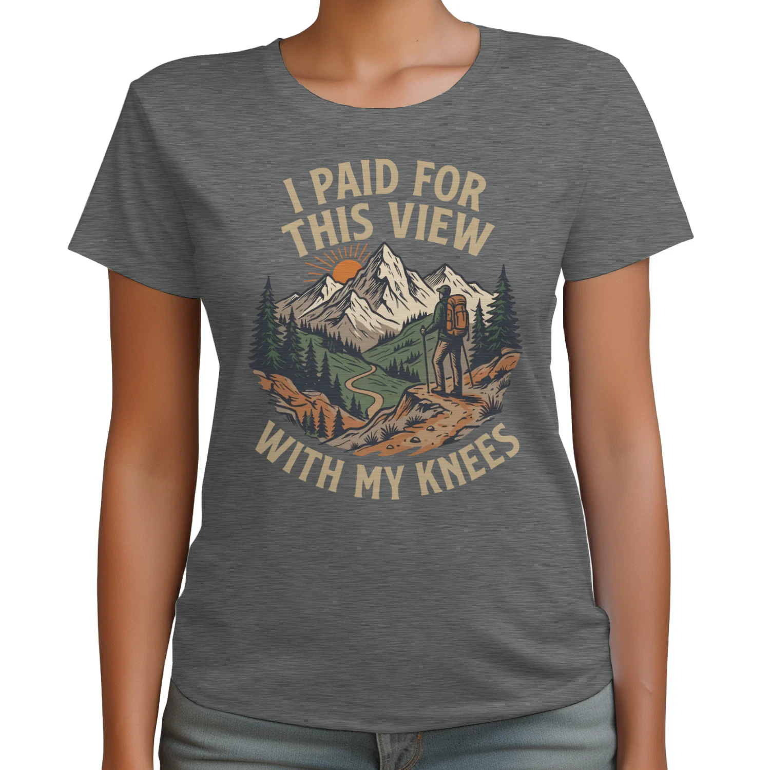 I Paid For This View With My Knees Funny Hiking T-shirt