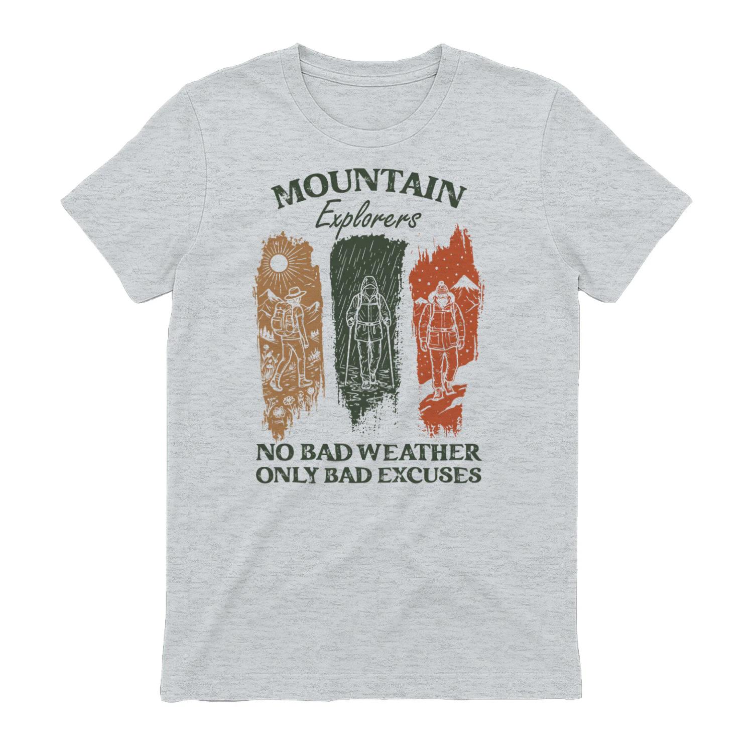 No Bad Weather Only Bad Excuses T-shirt