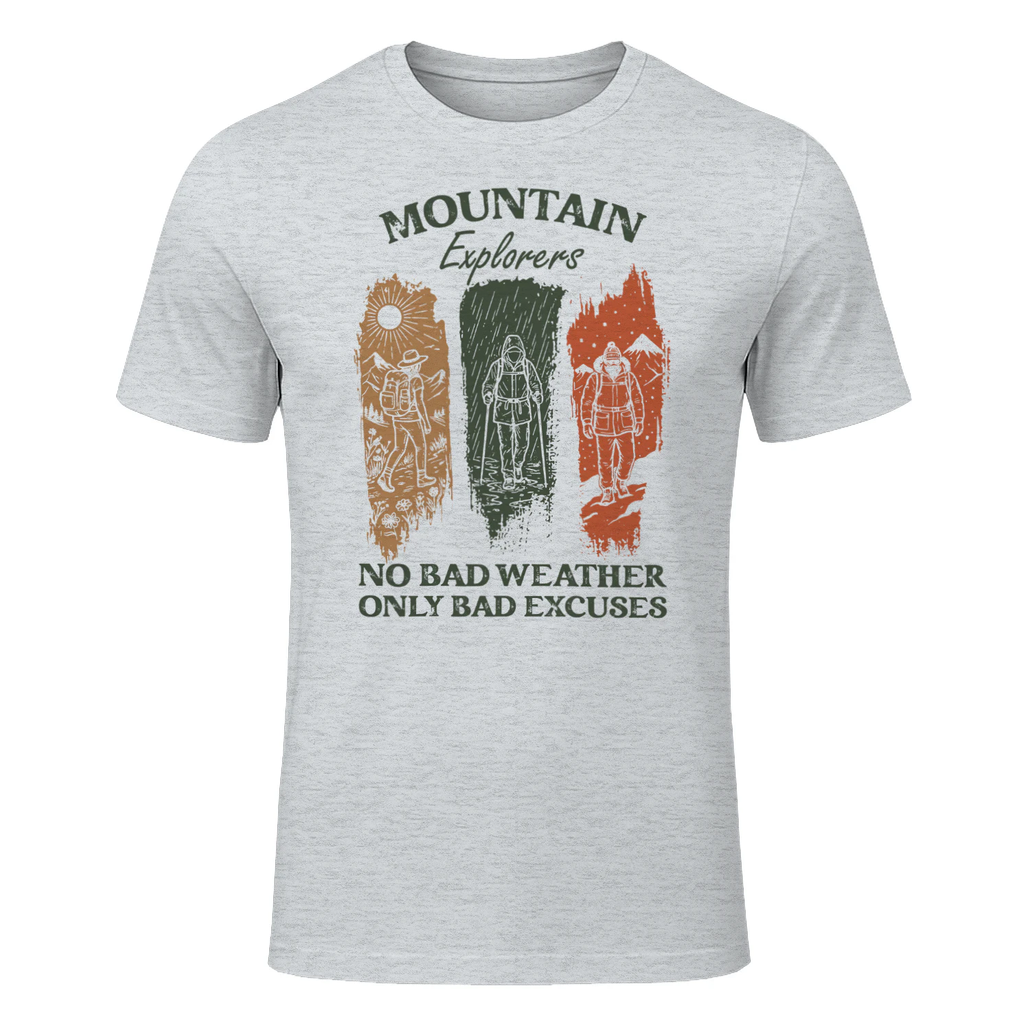 No Bad Weather Only Bad Excuses T-shirt