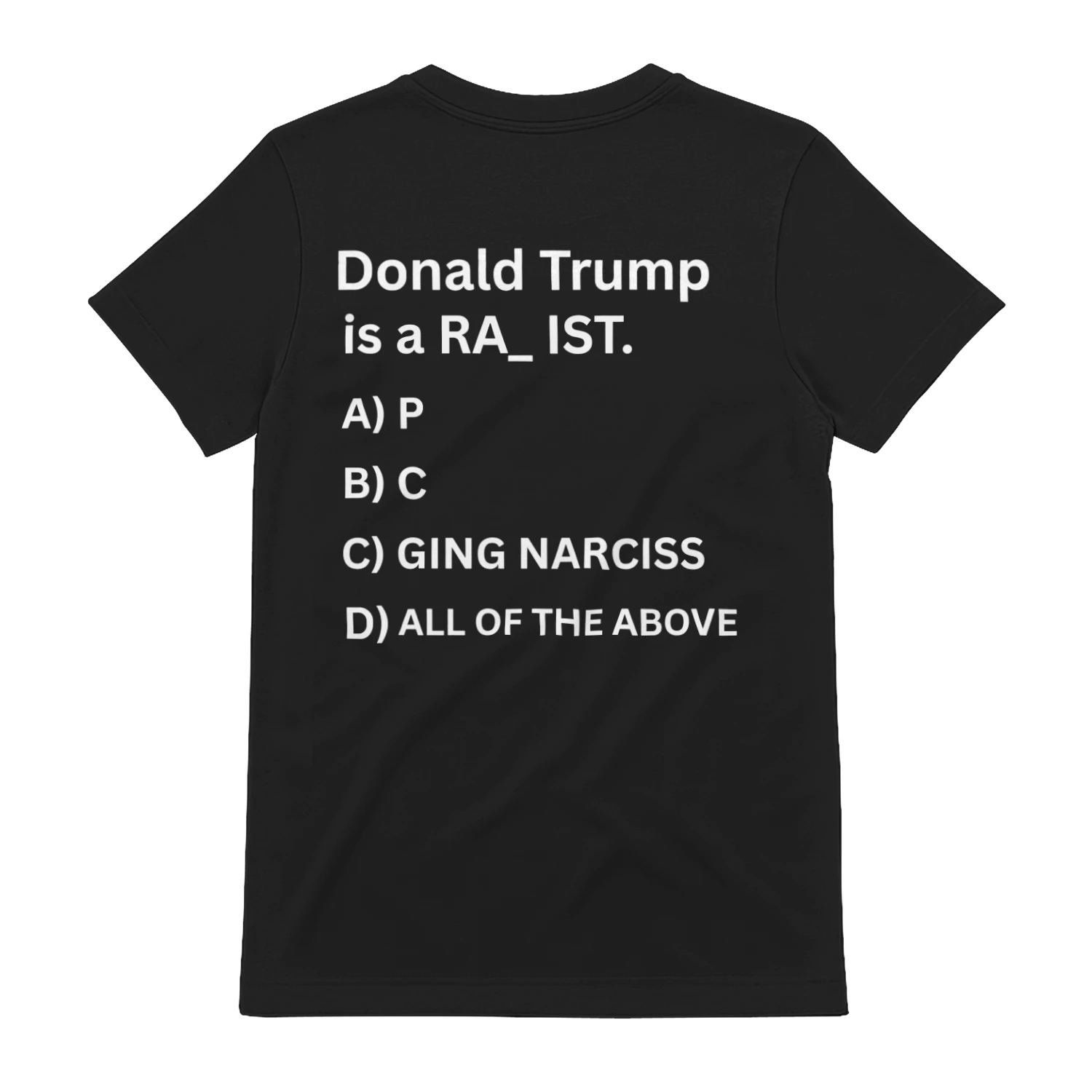 Donald Trump is a RA_IST T-shirt 