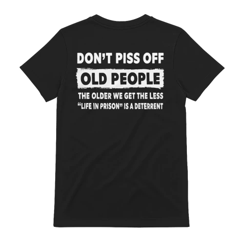 Don’t Piss Off Old People