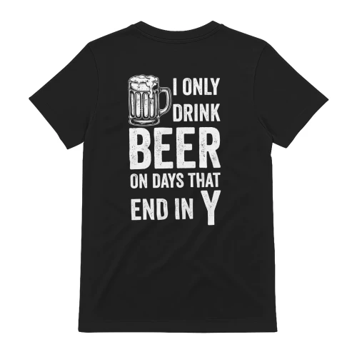 I only drink beer on days that end with y