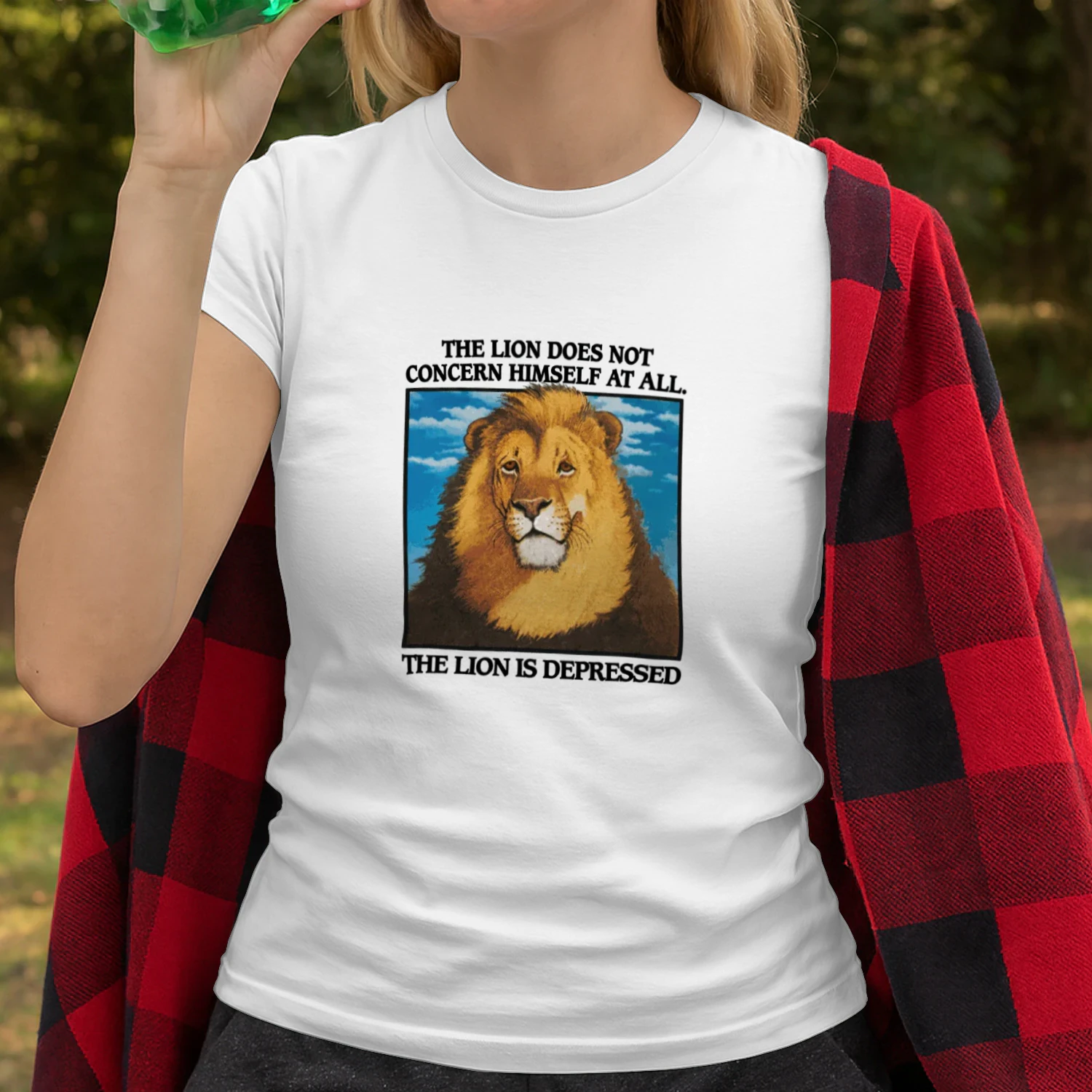 The Lion Does Not Concern Himself At All The Lion Is Depressed T-shirt