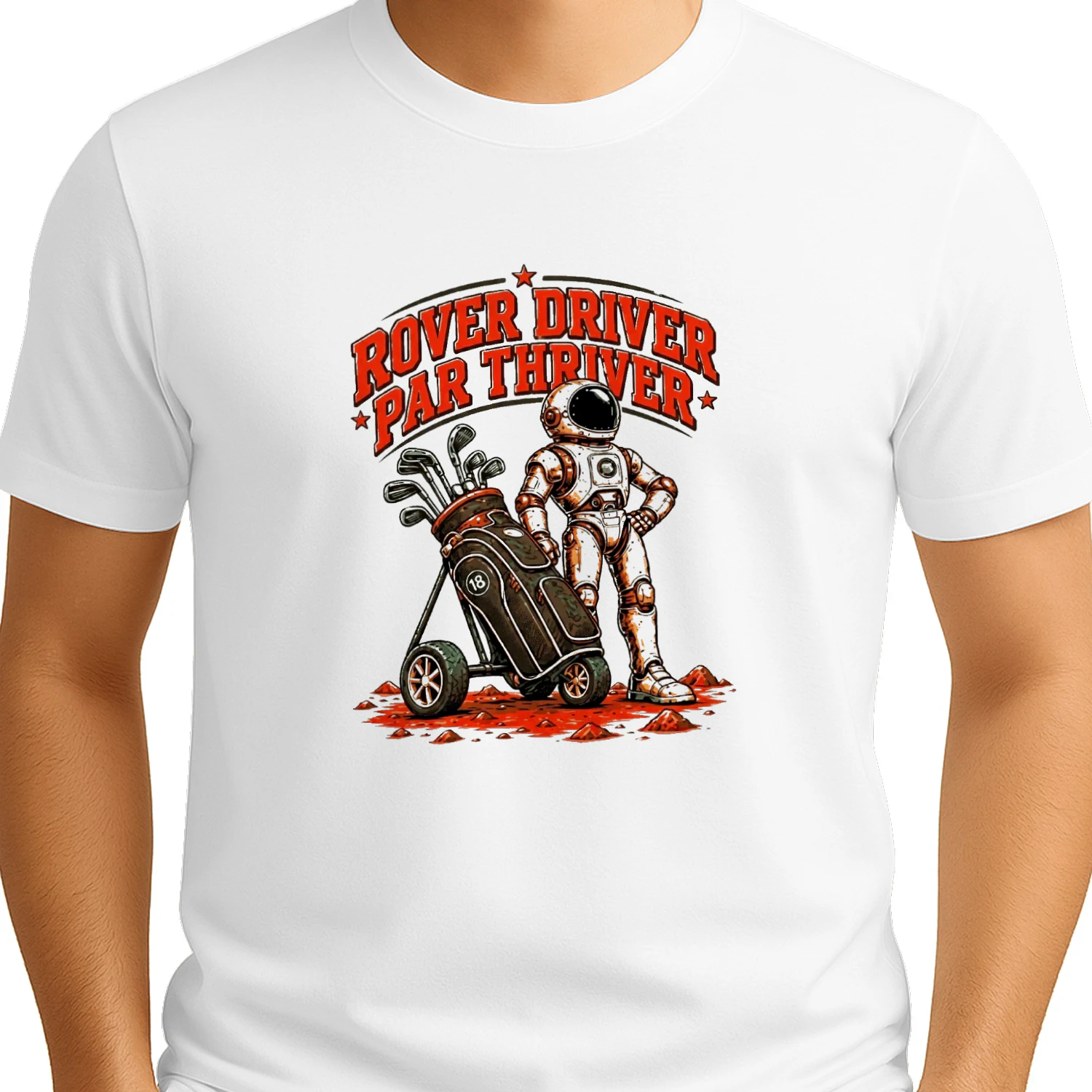 Rover Driver Par Thriver Astronaut Golfing Graphic T-shirt-Golf Lover Space Design