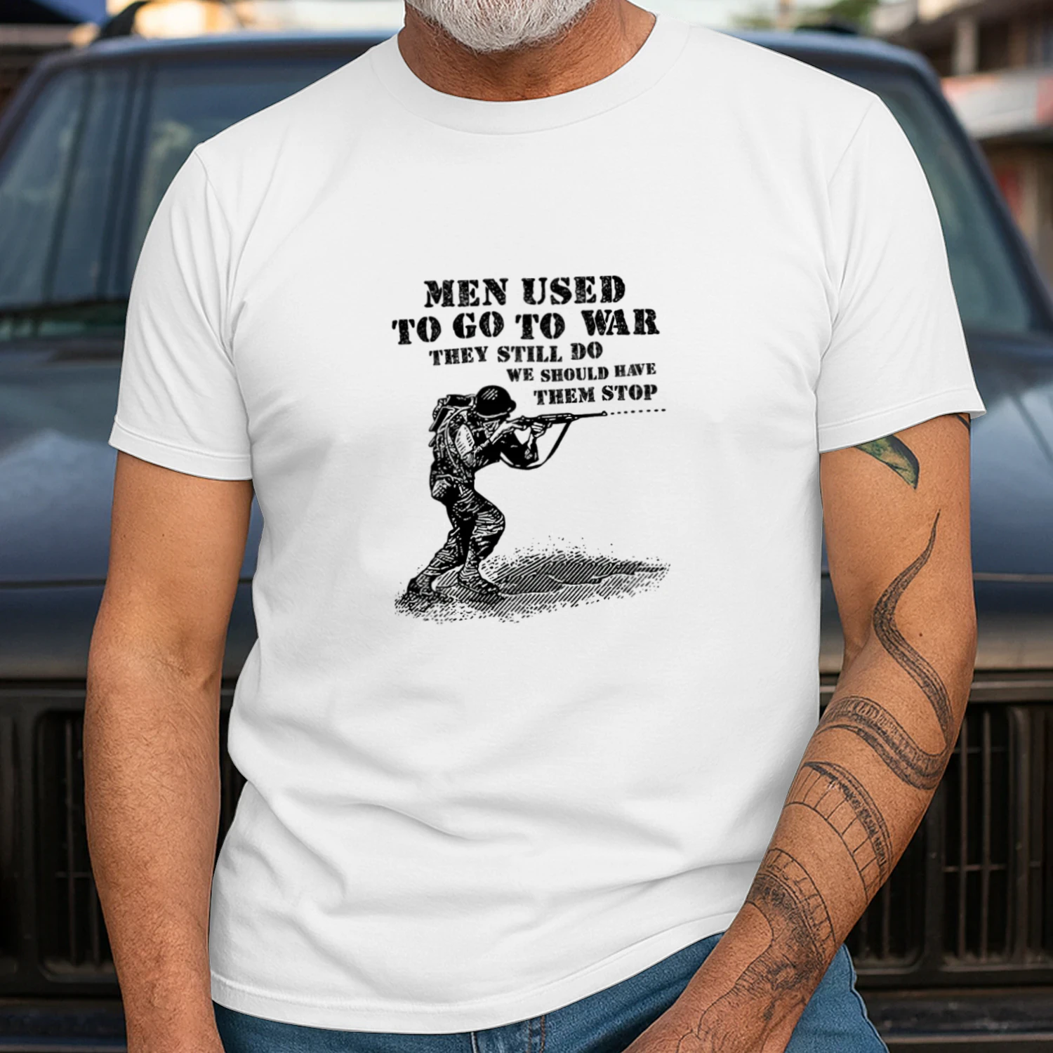 Men Used To Go To War They Still Do We Should Have Them Stop T-shirt  Anti War Peace Design