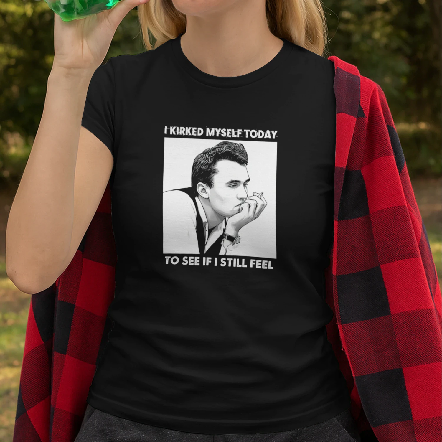 I Kirked Myself Today To See If I Still Feel T-shirt  Kirk Satire Meme Design