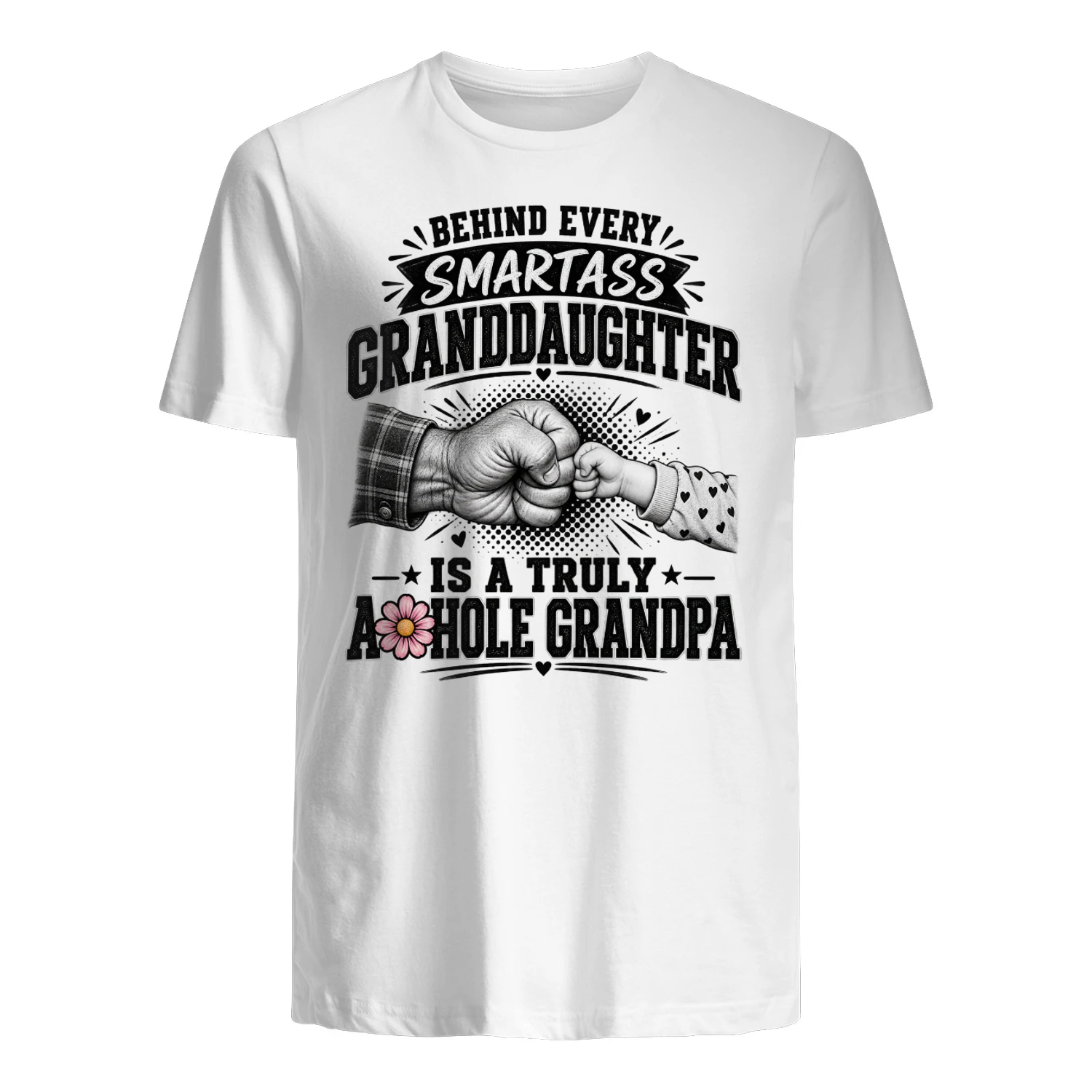 Behind Every Smartass Granddaaughter Is A Truly Asshole Grandpa