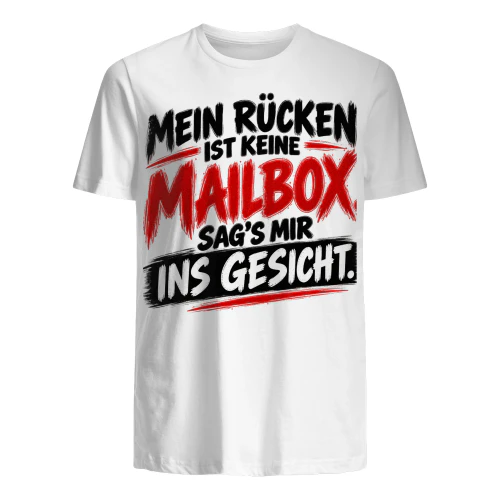 GERMANY - MEIN RÜCKEN IST KEINE MAILBOX. SAG'S MIR INS GESICHT