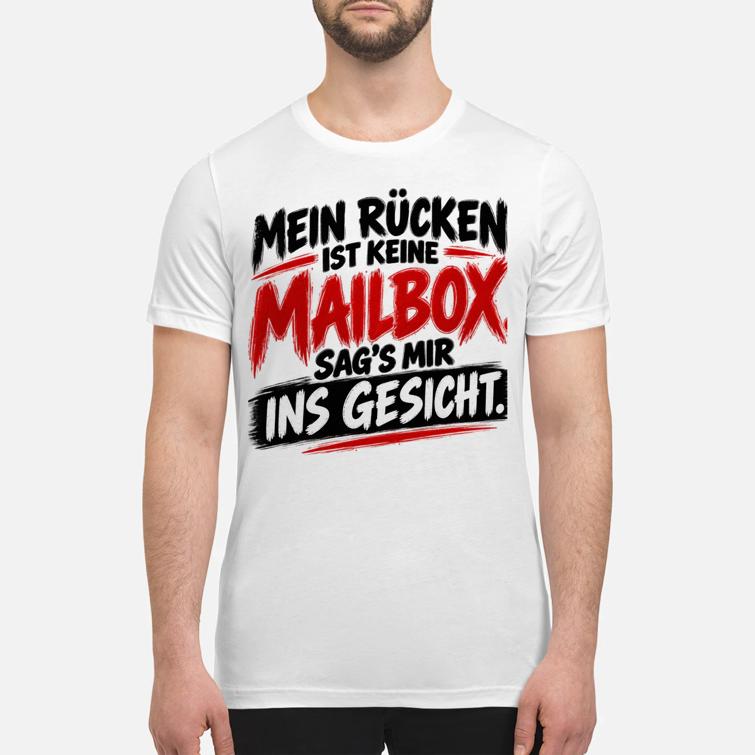 GERMANY - MEIN RÜCKEN IST KEINE MAILBOX. SAG'S MIR INS GESICHT