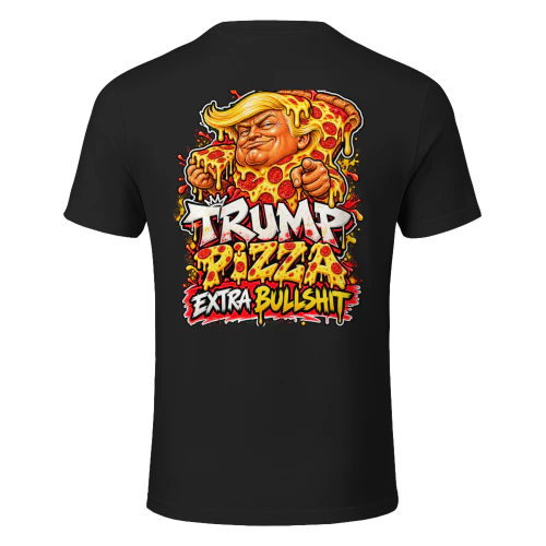 TRUMP PIZZA EXTRA BULLSHIT