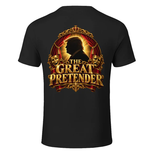 TRUMP THE GREAT PRETENDER 