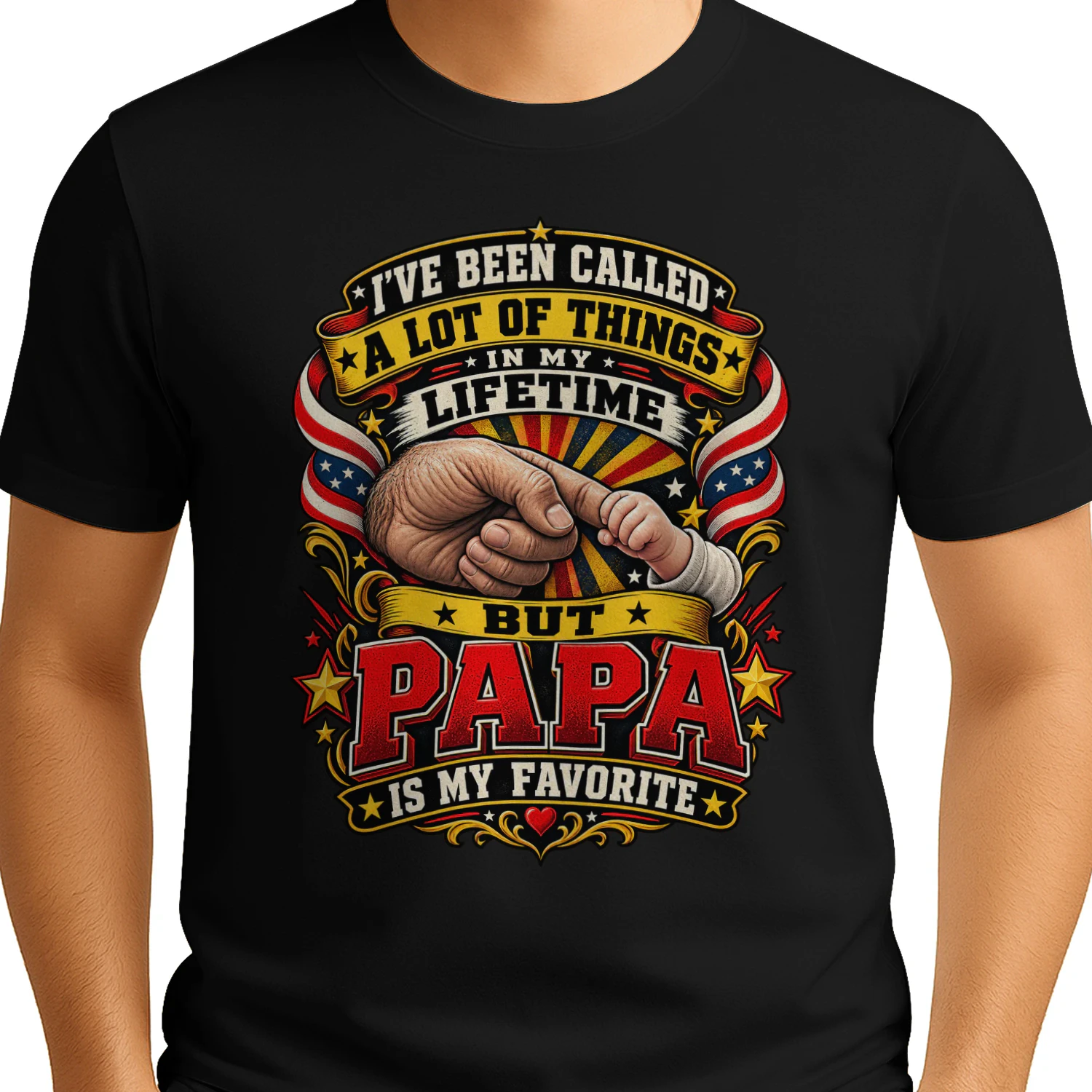 I've Been Called A Lot Of Names In My Life Time But Papa Is My Favorite