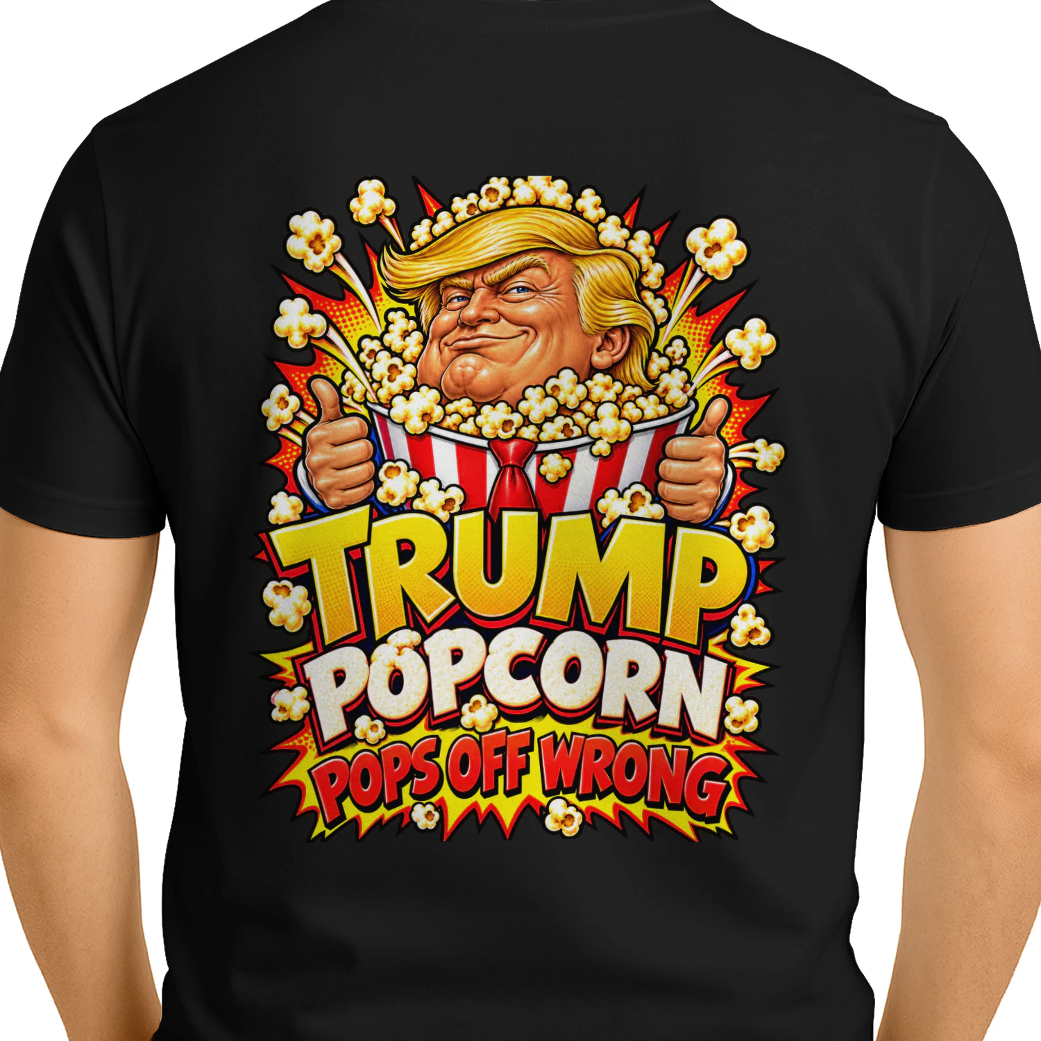 TRUMP POPCORN POPS OFF WRONG