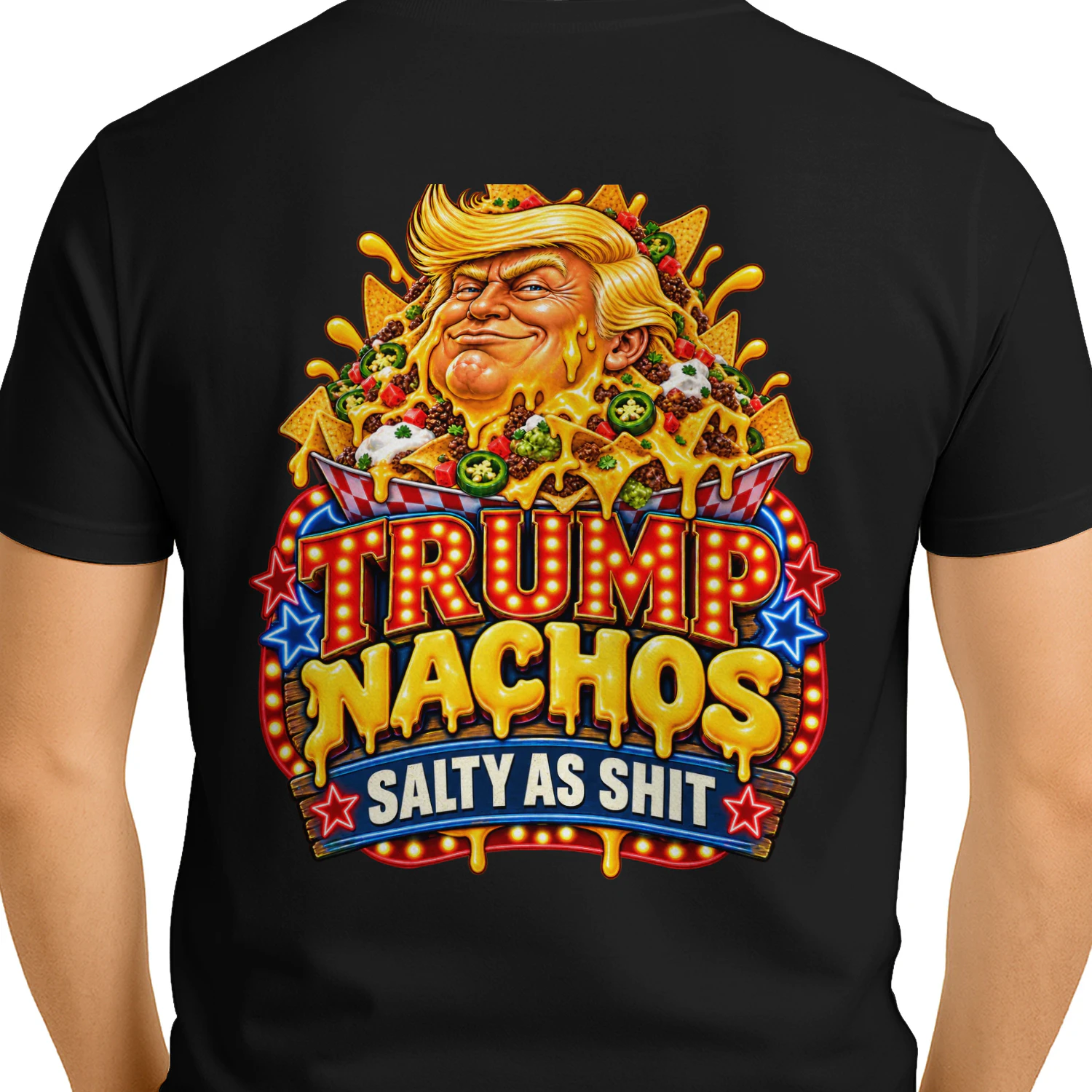 TRUMP NACHOS SALTY AS SHIT