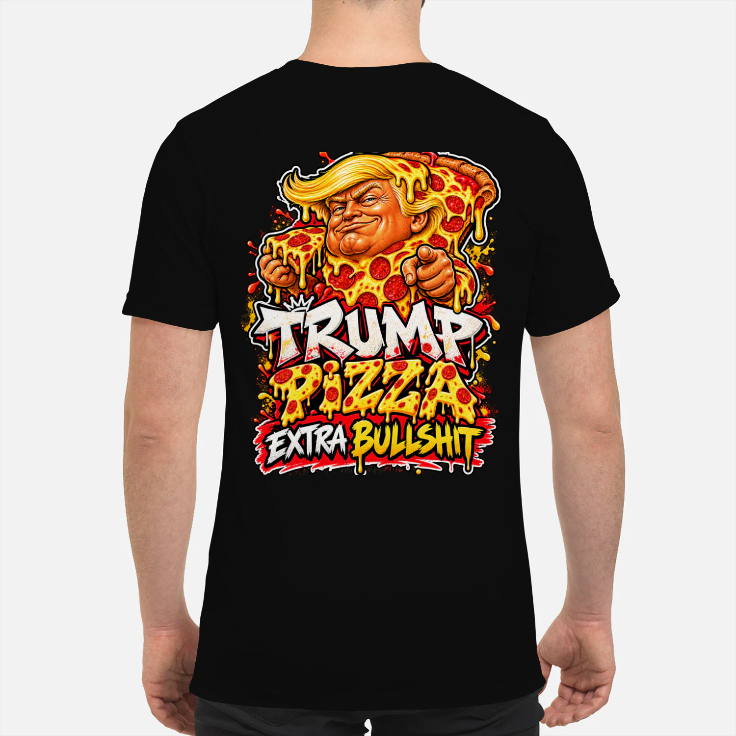 TRUMP PIZZA EXTRA BULLSHIT