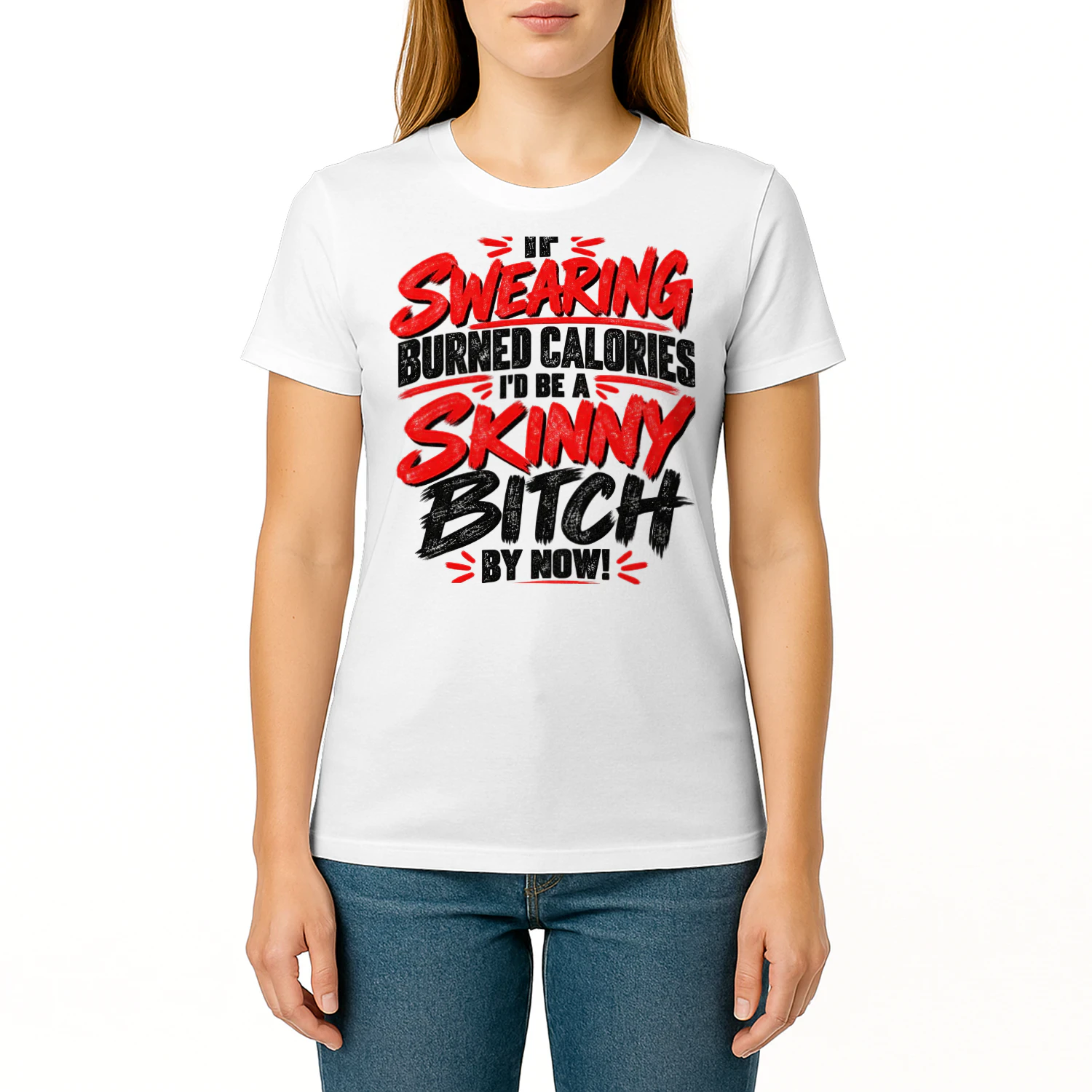 USA - IF SWEARING BURNED CALORIES I'D BE A SKINNY BITCH BY NOW!