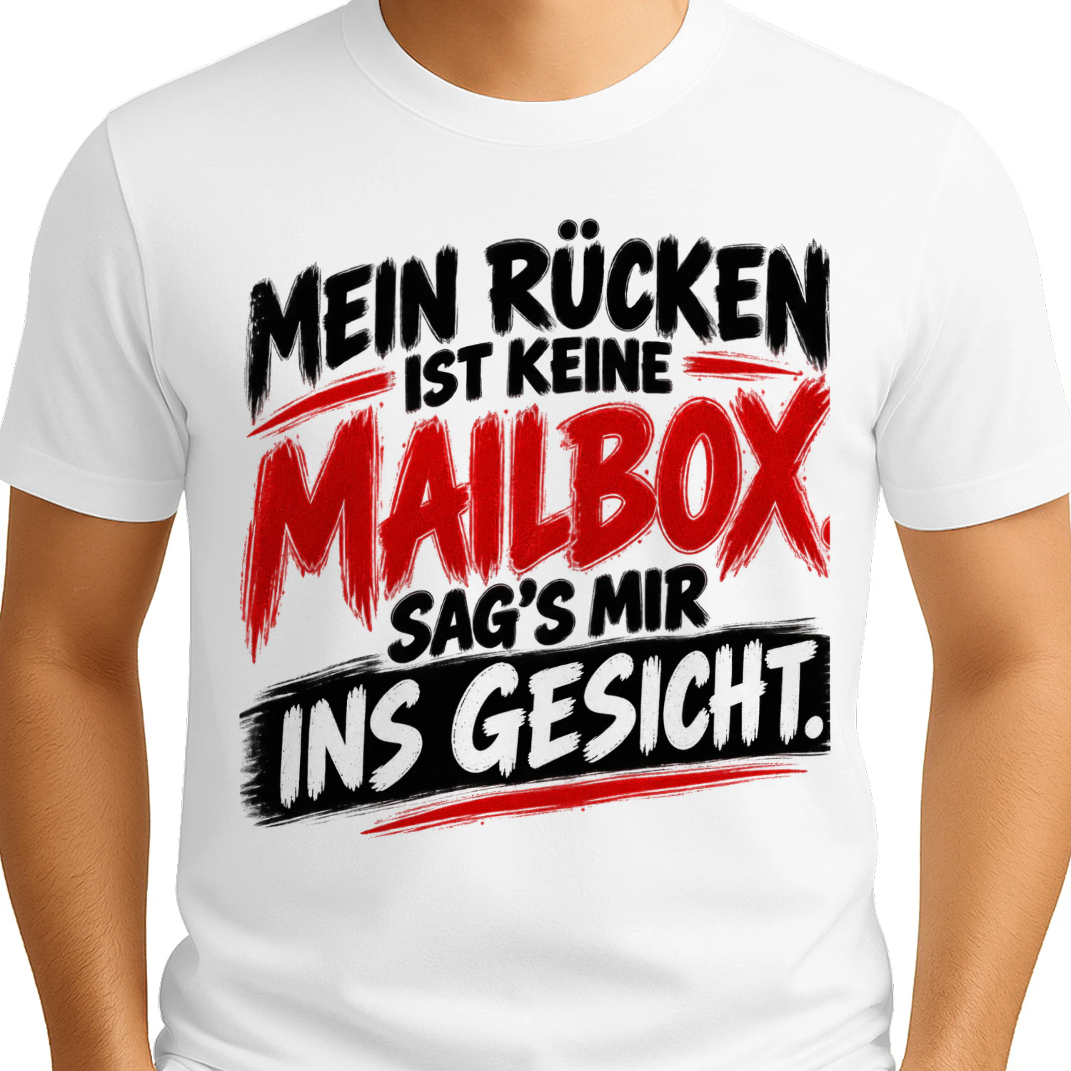 GERMANY - MEIN RÜCKEN IST KEINE MAILBOX. SAG'S MIR INS GESICHT
