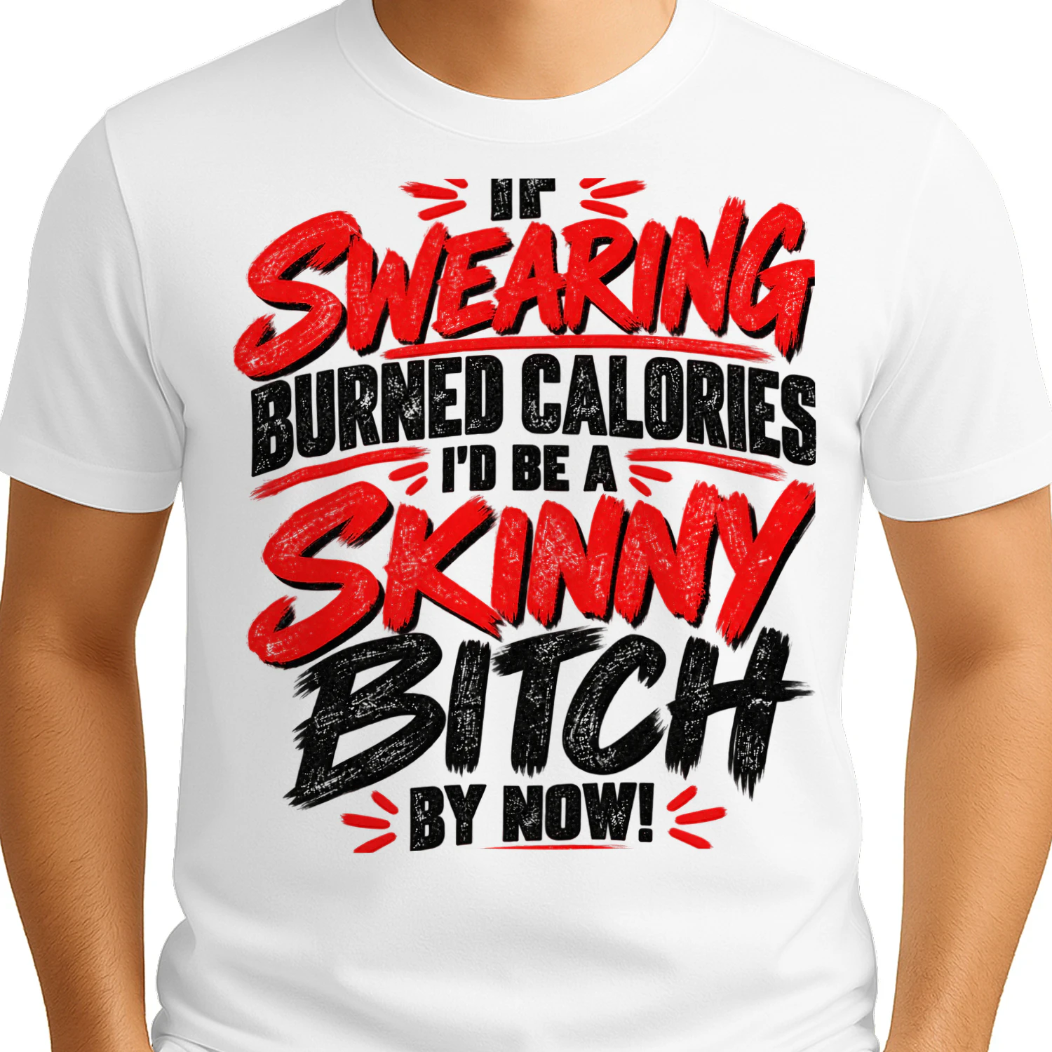 USA - IF SWEARING BURNED CALORIES I'D BE A SKINNY BITCH BY NOW!