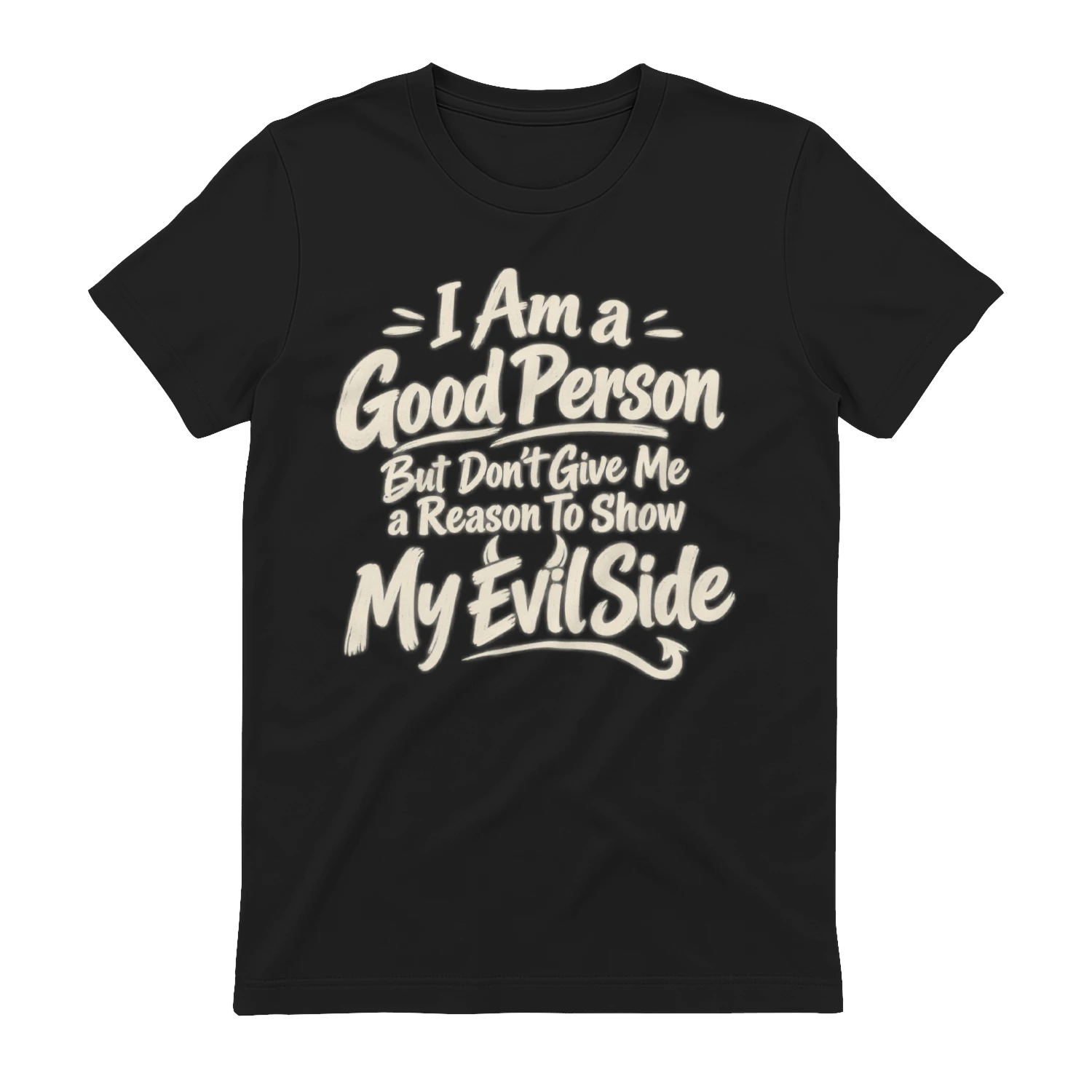 Funny Sarcastic Good Person Evil Side T-Shirt