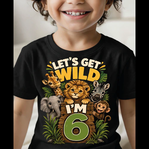 Let's Get Wild I'm 6 Safari Animals 6th Birthday Boy Girl