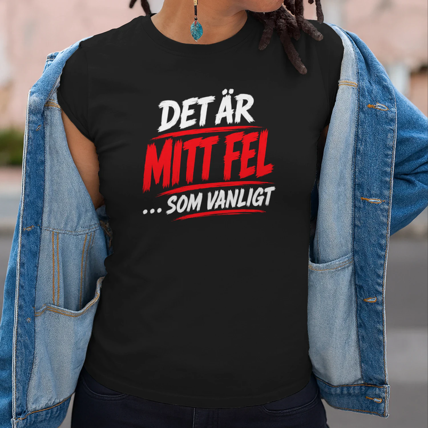 Det Är Mitt Fel ... Som Vanligt