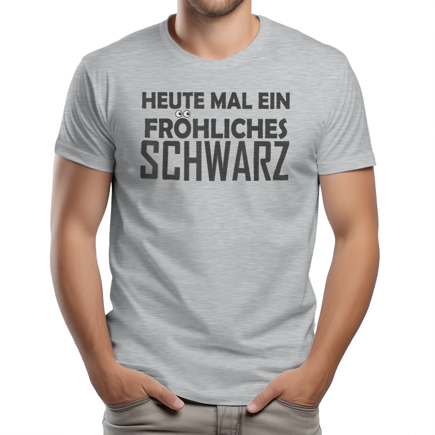 Heute mal EIN fröhliches schwarz Spruch T-Shirt