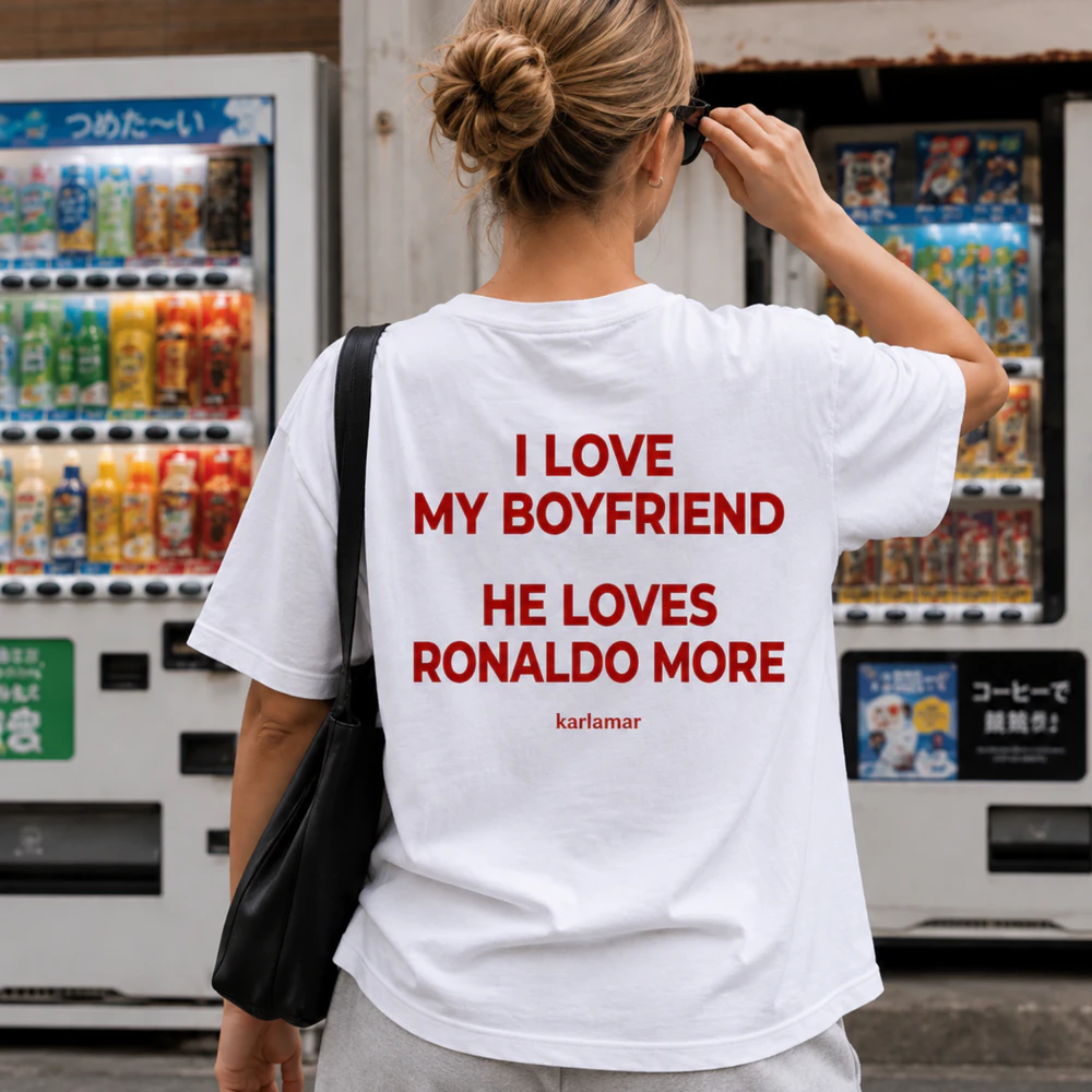 i love my boyfriend he loves ronaldo more