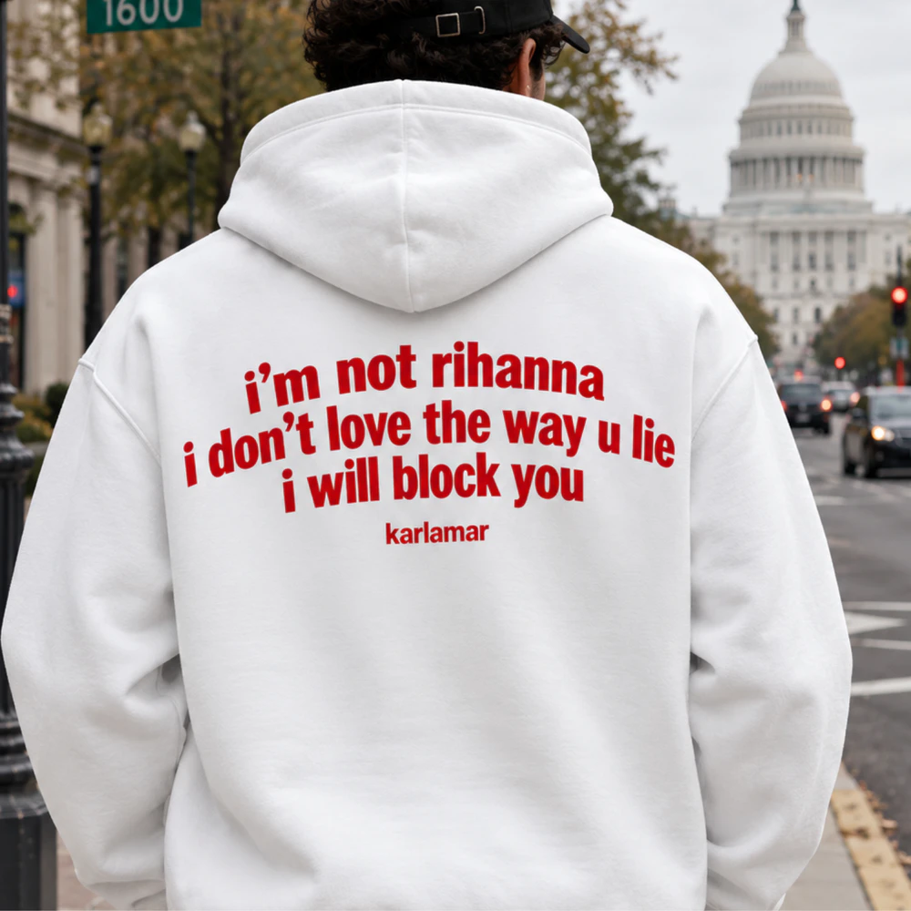 i'm not rihanna i don't love the way u lie i will block you