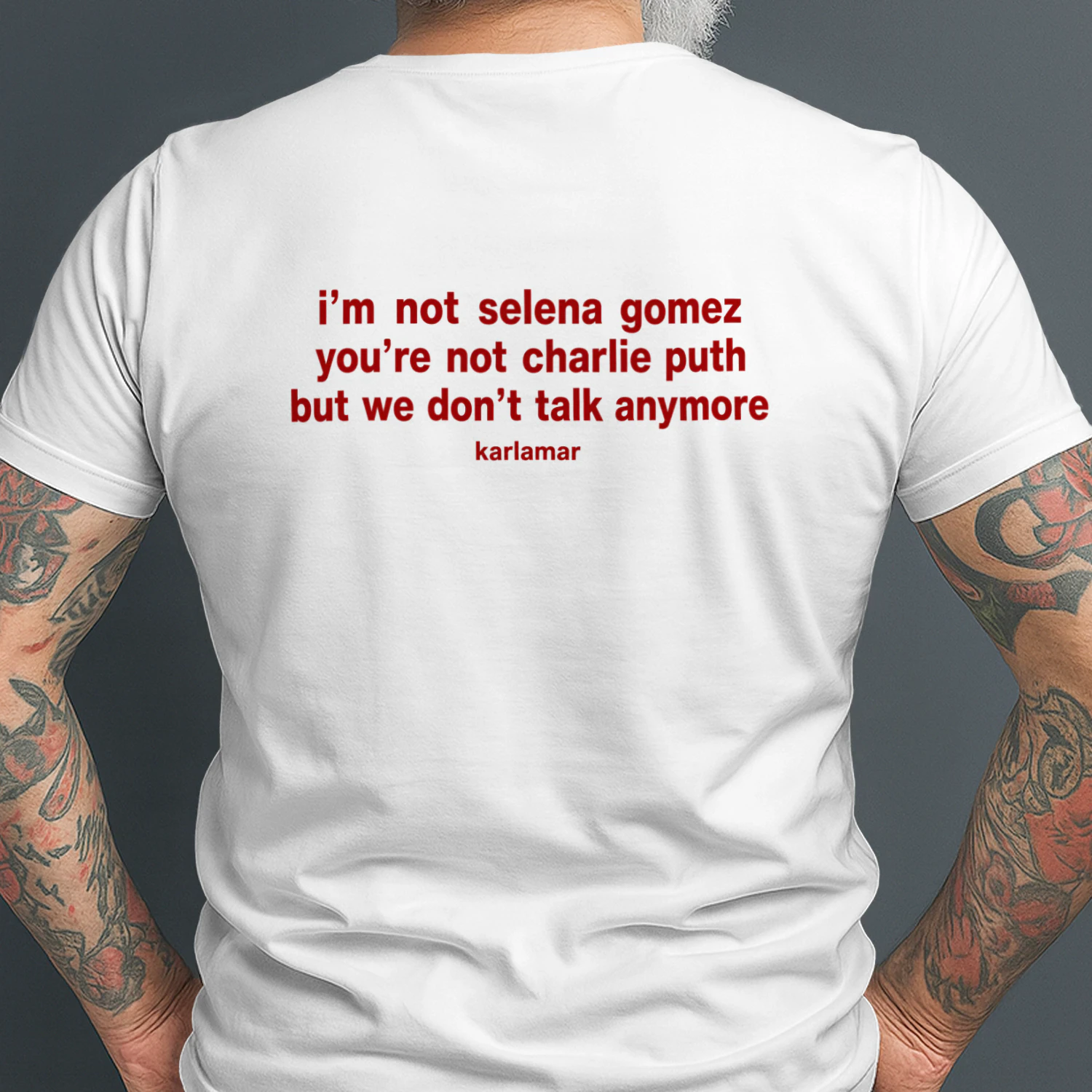 i'm not selena gomez you're not charlie puth but we don't talk anymore 