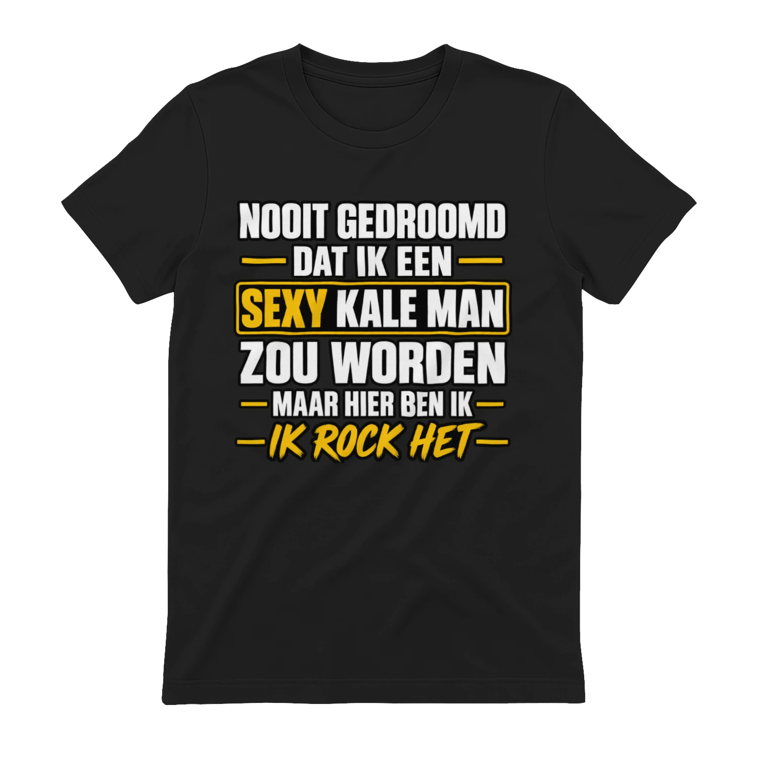 NOOIT GEDROOMD DAT IK EEN SEXY KALE