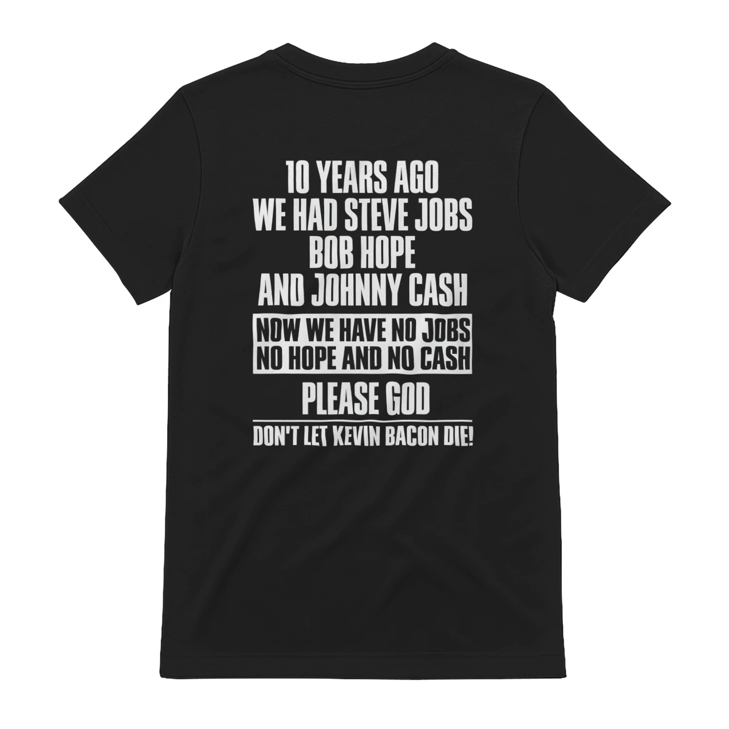 Funny "No Jobs No Hope No Cash" T-Shirt