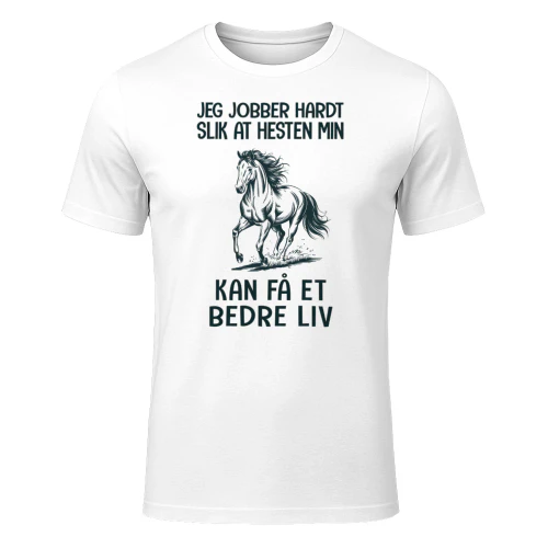 Jeg jobber hardt slik at hesten min kan få et bedre liv