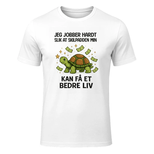 Jeg jobber hardt slik at skilpadden min kan få et bedre liv