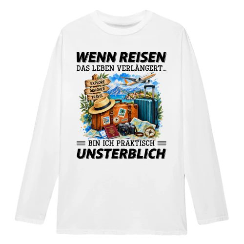 WENN REISEN DAS LEBEN VERLÄNGERT...