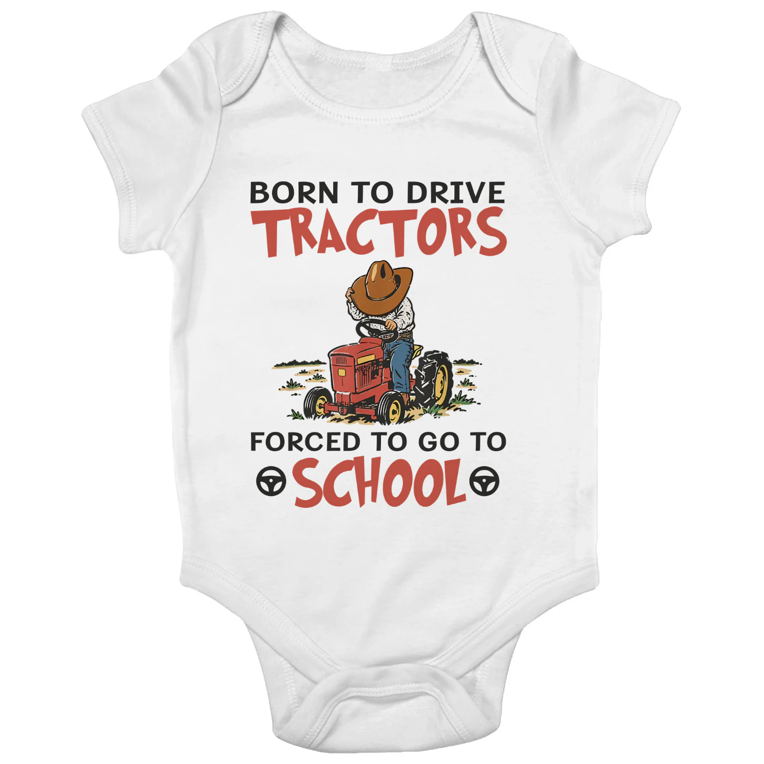 Born To Drive Tractors